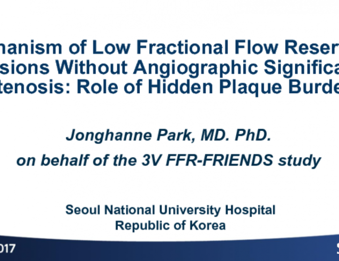 TCT 29: Mechanism of Low Fractional Flow Reserve in Lesions Without Angiographic Significant Stenosis: Role of Hidden Plaque Burden