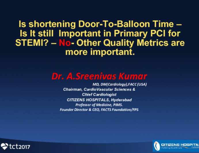 Flash Debate #2: Is Shortening D2B Time Still Important in Primary PCI? No - Other Quality Metrics Are More Important!