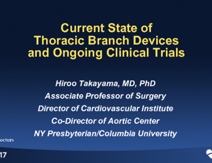 Current State of Thoracic Branch Devices and Ongoing Clinical Trials