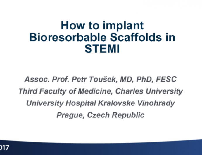 Case #1: How to Implant Bioresorbable Scaffolds in STEMI (With Discussion)