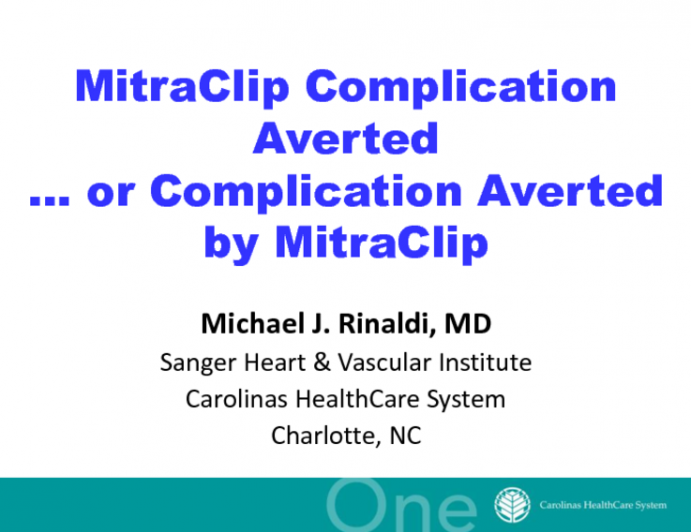 Case #4: A Potential MitraClip Complication Recognized and Prevented (With Discussion)
