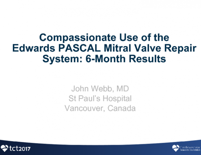 TCT 54: First-in-Human Compassionate Use Results of the Novel PASCAL Transcatheter Mitral Valve Repair System for the Treatment of Severe Mitral Regurgitation