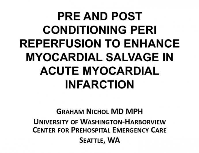 Pre and Postconditioning to Enhance Myocardial Salvage: 2017 Status