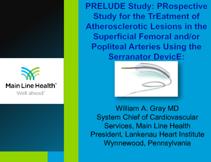 The PRELUDE Study: Prospective Study for the Treatment of Atherosclerotic Lesions in the Superficial Femoral and/or Popliteal Arteries Using the Serranator® Device