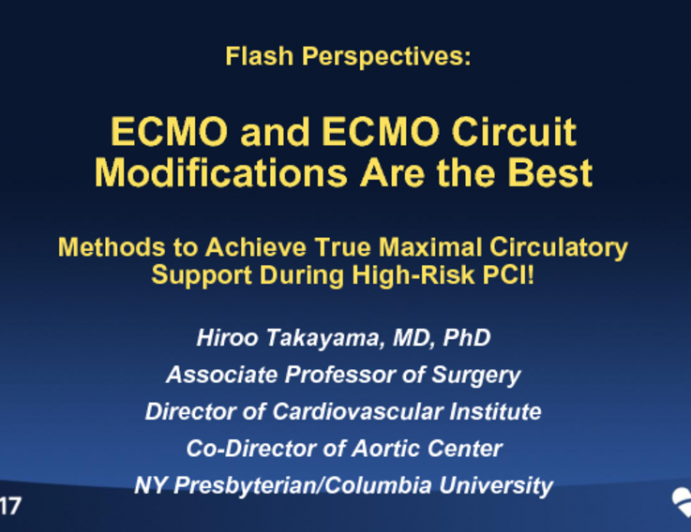 Flash Perspectives: ECMO and ECMO Circuit Modifications Are the Best Methods to Achieve True Maximal Circulatory Support During High-Risk PCI!