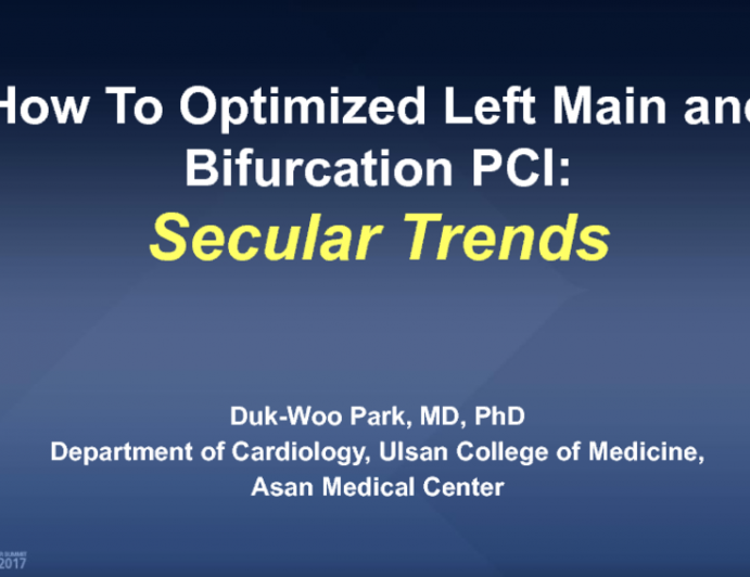 How to Optimize Left Main and Bifurcation PCI: Secular Trends