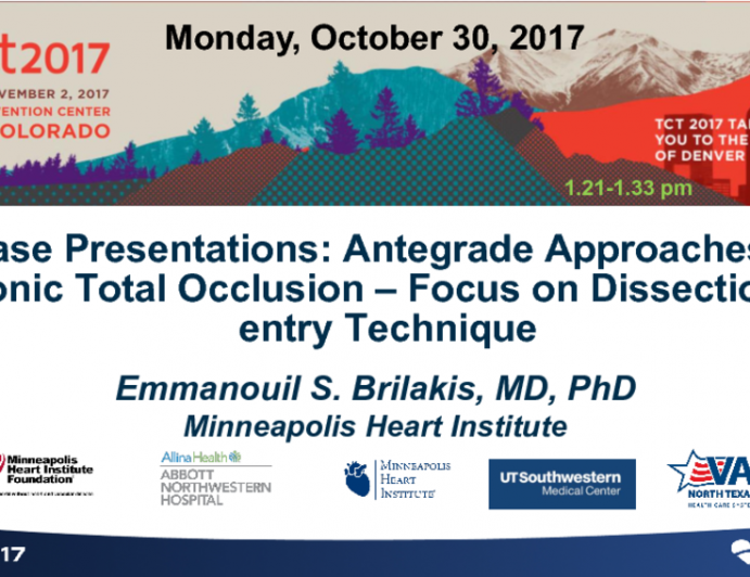 Case Presentations: Antegrade Approaches to Chronic Total Occlusion – Focus on Dissection Re-entry Technique (With Discussion)
