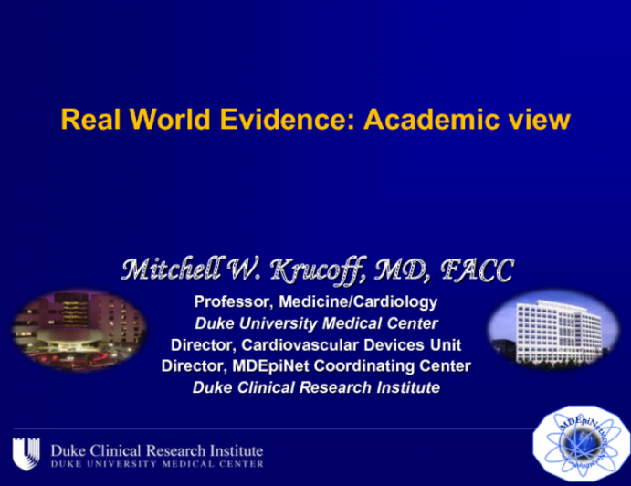 Real World Evidence: Academic view