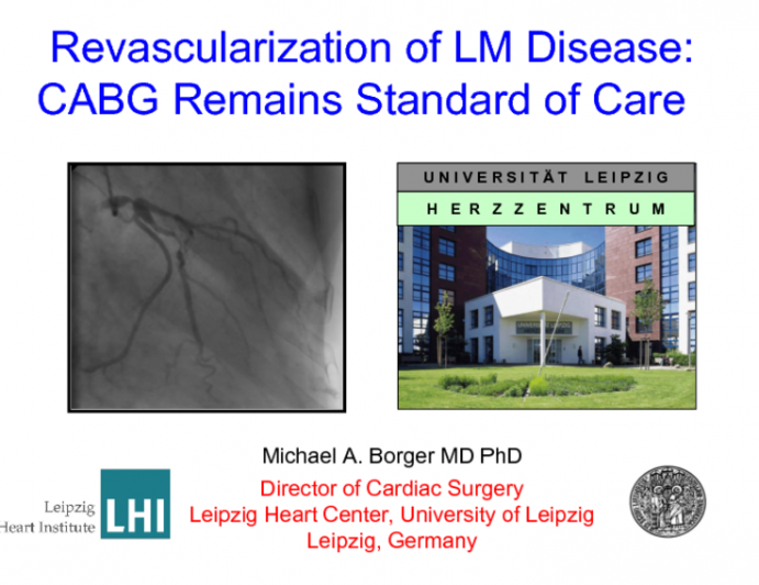 Debate: Revascularization of Left Main Disease - CABG Remains Standard of Care