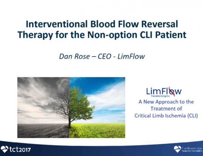 Interventional Blood Flow Reversal Therapy for the Non-option CLI Patient (LimFlow)