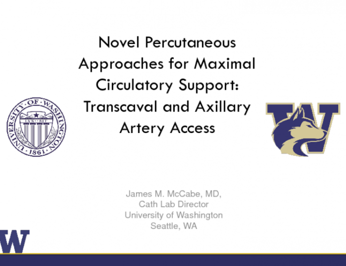 Novel Access Approaches for Percutaneous Maximal Circulatory Support Devices: Transcaval and Subclavian/Axillary Advancements