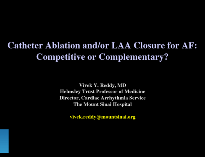 Catheter Ablation and/or LAA Closure for Atrial Fibrillation: Competitive or Complementary?