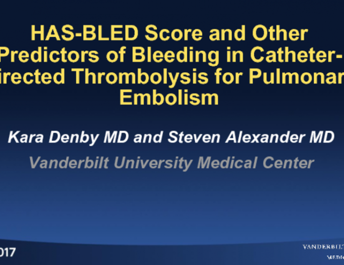 TCT 90: HAS-BLED Score and Other Predictors of Bleeding in Catheter-Directed Thrombolysis for Pulmonary Embolism