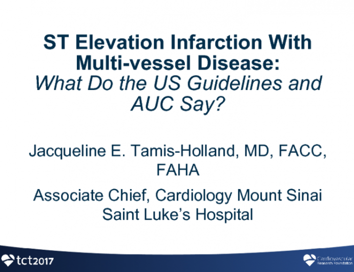 STEMI/ACS With Multivessel Disease: What Do the US Guidelines and AUC Say?