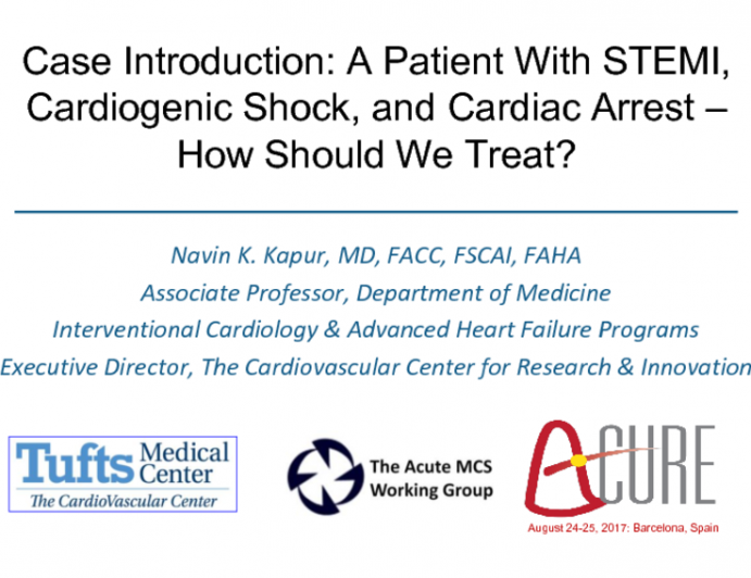 Case Introduction: A Patient With STEMI, Cardiogenic Shock, and Cardiac Arrest – How Should We Treat?