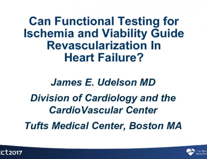 Can Functional Testing for Ischemia and Viability Guide Revascularization in Heart Failure?