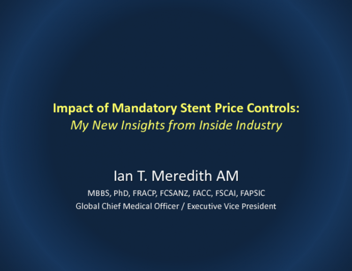 Impact of Mandatory Stent Price Controls 2: My New Insights From Inside Industry