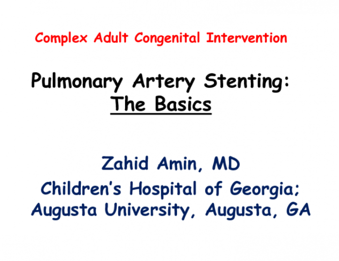 Case #8: Pulmonary Artery Stenting - The Basics (With Discussion)