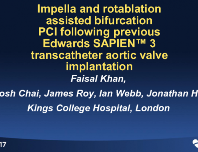 Impella and Rotablation-assisted Bifurcation PCI Following Previous Edwards SAPIEN 3 TAVR