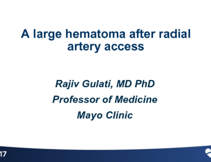 CASE #6: A Large Hematoma After Radial Artery Access (With Discussion)