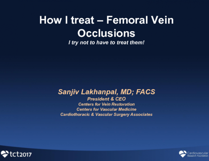 Case #2: How I Treat Femoral Vein Occlusions (With Discussion)