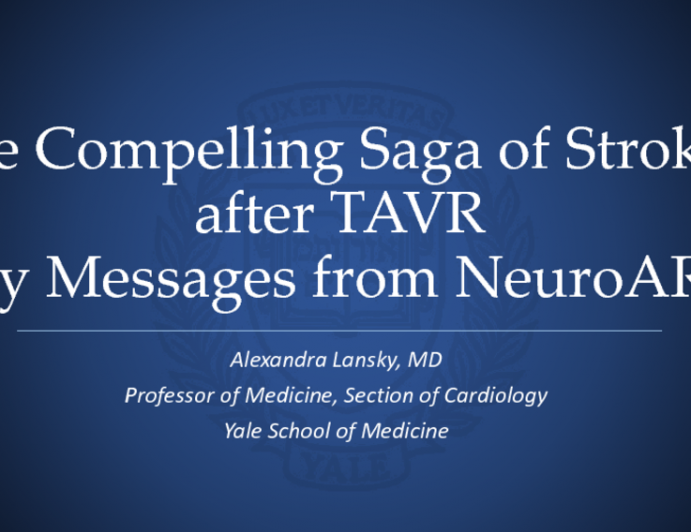 The Compelling Saga of Stroke after TAVR: Key Messages From NeuroARC