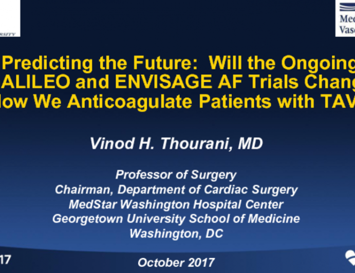 Predicting the Future: Will the Ongoing GALILEO and ENVISAGE AF Trials Change How We Anticoagulate Patients After TAVR?