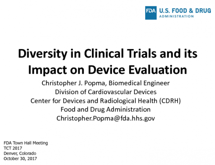 FDA Perspectives: Diversity in Clinical Trials and its Impact of Device Evaluation