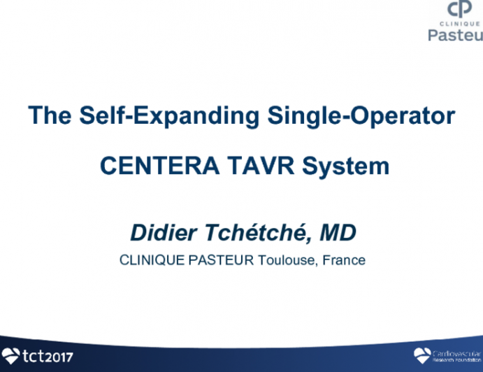 The Self-expanding Single-operator CENTERA TAVR System