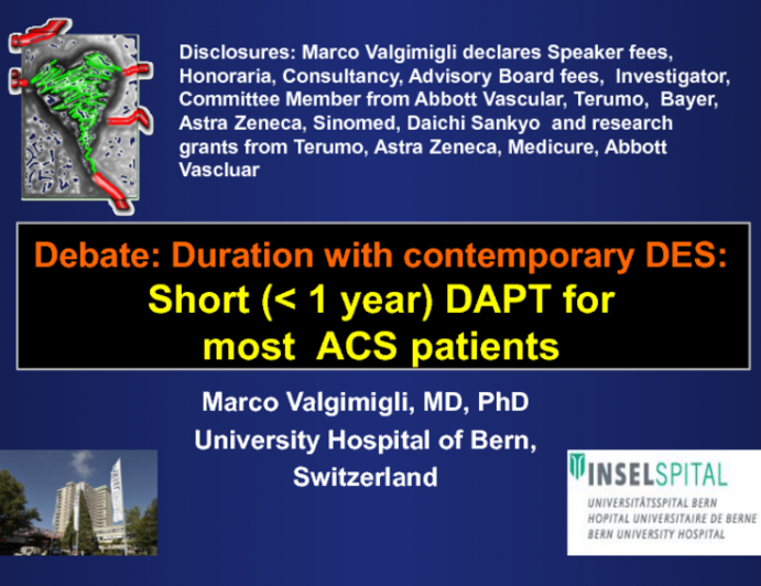 Debate: DAPT Duration With Contemporary DES: Short (<1 Year) DAPT for Most ACS Patients!