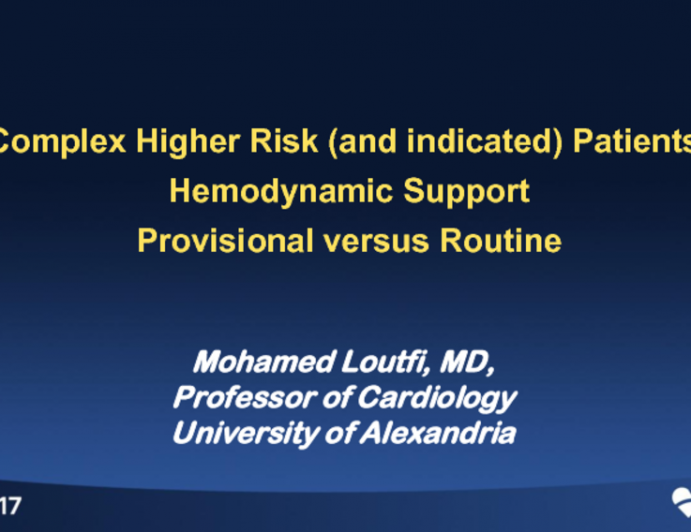 Hemodynamic Support: Provisional vs Routine