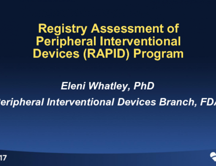 Registry Assessment of Peripheral Interventional Devices (RAPID) Program