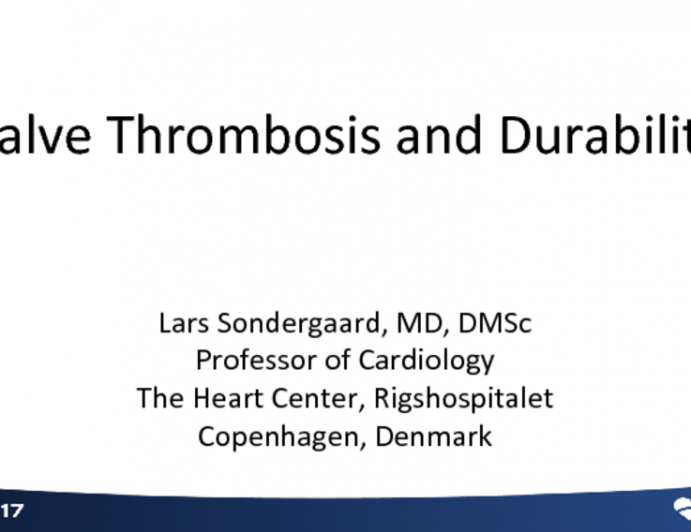 Valve Thrombosis and Durability
