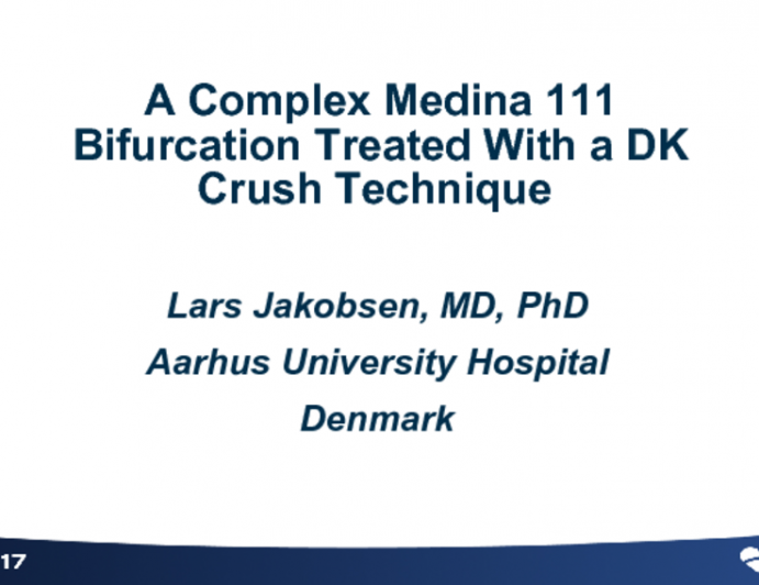 Case #7: A Complex Medina 111 Bicurcation Treated With a DK Crush Technique (With Discussion)