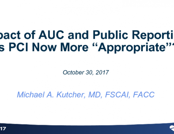 Impact of AUC and Public Reporting: Is PCI Now More “Appropriate”?