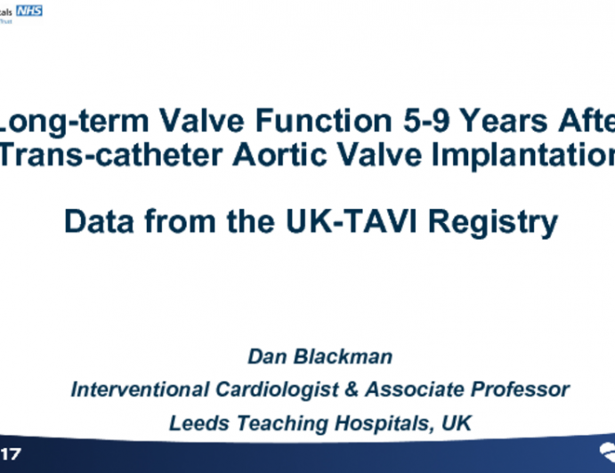 TCT 49: Long-Term Valve Function 5-9 Years After Transcatheter Aortic Valve Implantation: Data From the UK-TAVI Registry. On Behalf of the National Institute for Cardiovascular Outcomes Research (NICOR)