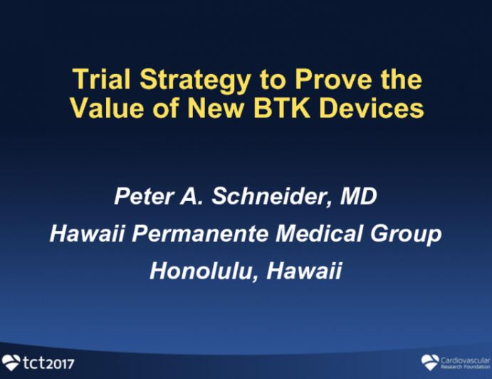 Trial Strategies to Prove the Value of New BTK Devices