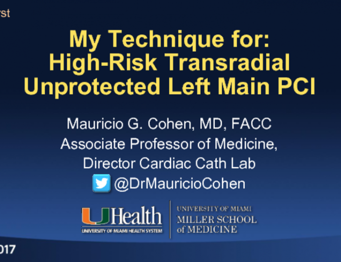My Technique for: High-Risk Transradial Unprotected Left Main PCI
