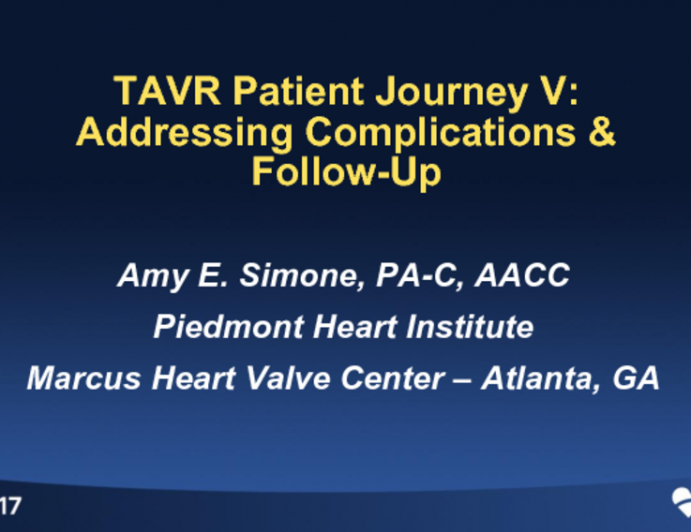TAVR Patient Journey V: Addressing Complications and Follow-up
