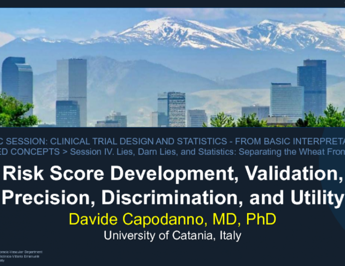 Risk Score Development, Validation, Precision, Discrimination, and Utility