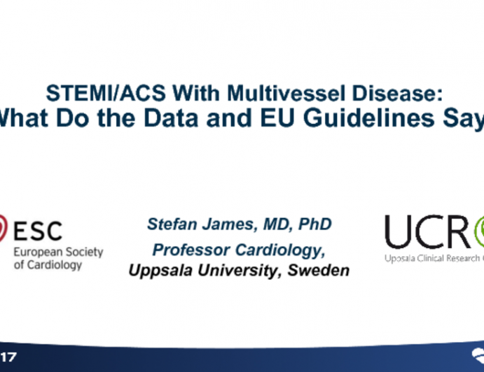 STEMI/ACS With Multivessel Disease: What Do the Data and EU Guidelines Say?