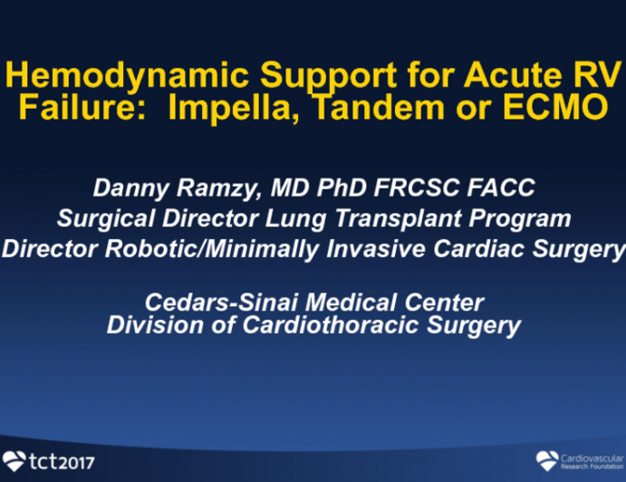 Hemodynamic Support for Acute RV Failure: Impella, TandemHeart, or ECMO?