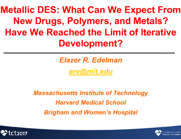 Metallic DES: What Can We Expect From New Drugs, Polymers, and Metals? Have We Reached the Limit of Iterative Development?