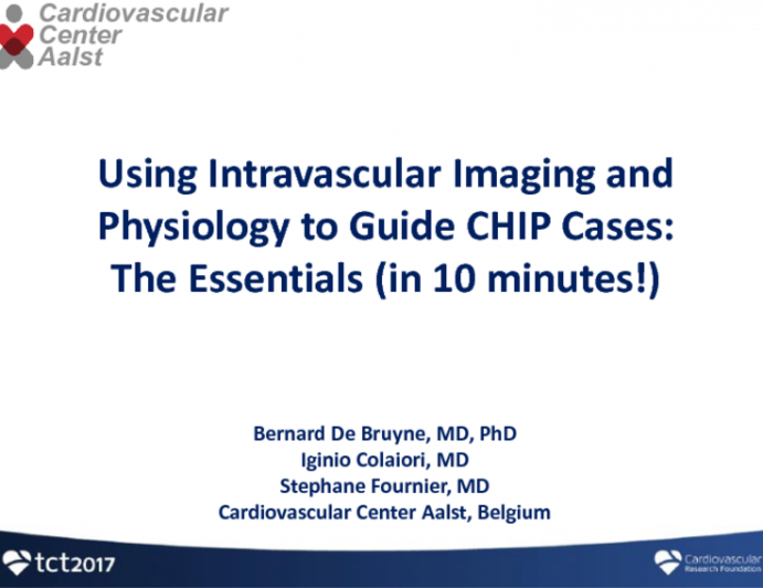 Using Intravascular Imaging and Physiology to Guide CHIP Cases: The Essentials