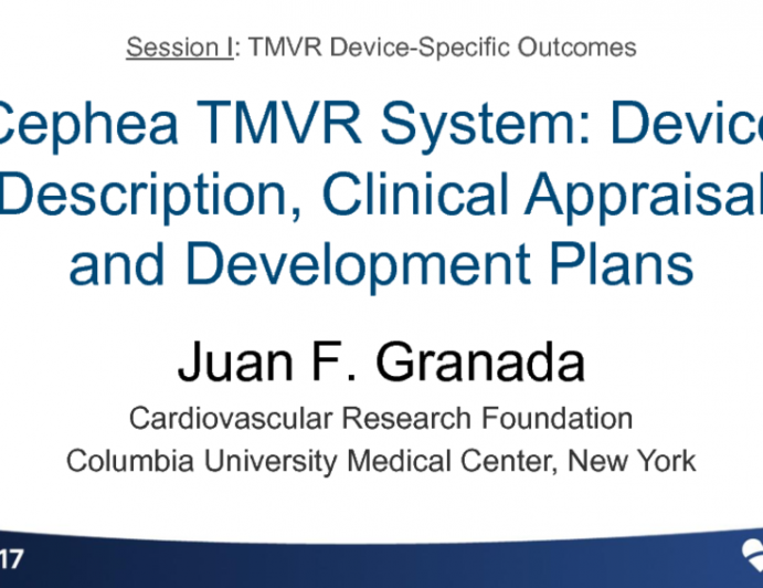Emerging TMVR 1: Cephea - Device Description, Critical Appraisal, and Development Plans