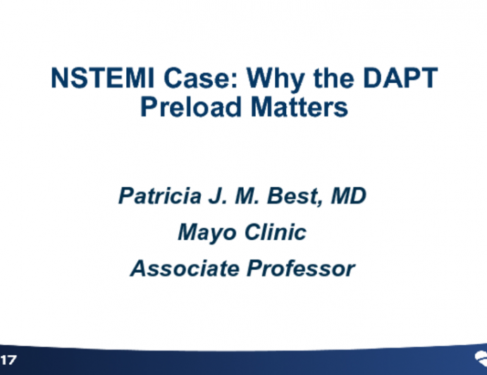NSTEMI Case Presentation: Why the DAPT Pre-load Decision Matters