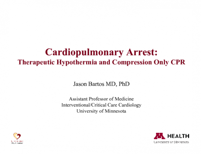 Cardiopulmonary Arrest: Therapeutic Hypothermia and Compression Only CPR