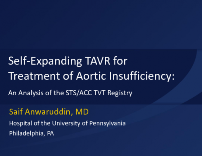 TCT 38: Self-Expanding TAVR for Treatment of Aortic Insufficiency: An Analysis of the STS/ACC TVT Registry
