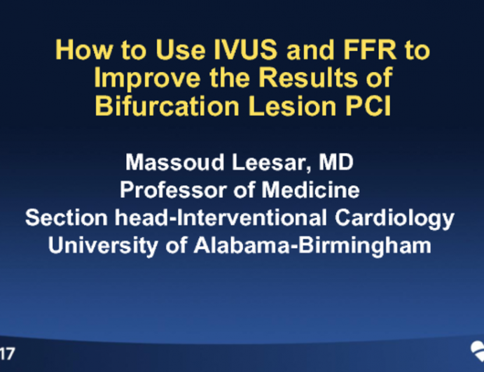 How to Use IVUS and FFR to Improve the Results of Bifurcation Lesion PCI