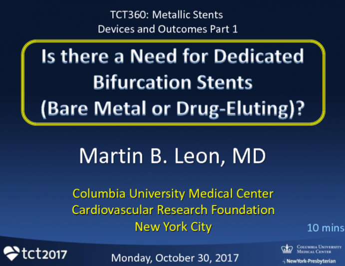 Is There a Need for Dedicated Bifurcation Stents (Bare Metal or Drug-Eluting)?